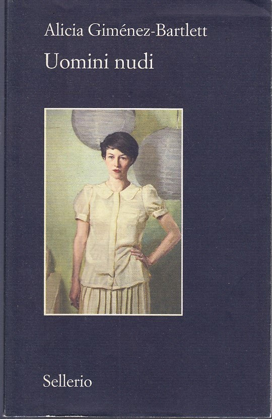 LN- UOMINI NUDI - ALICIA GIMENEZ BARTLETT - SELLERIO - IL CONTESTO --- B - XFS