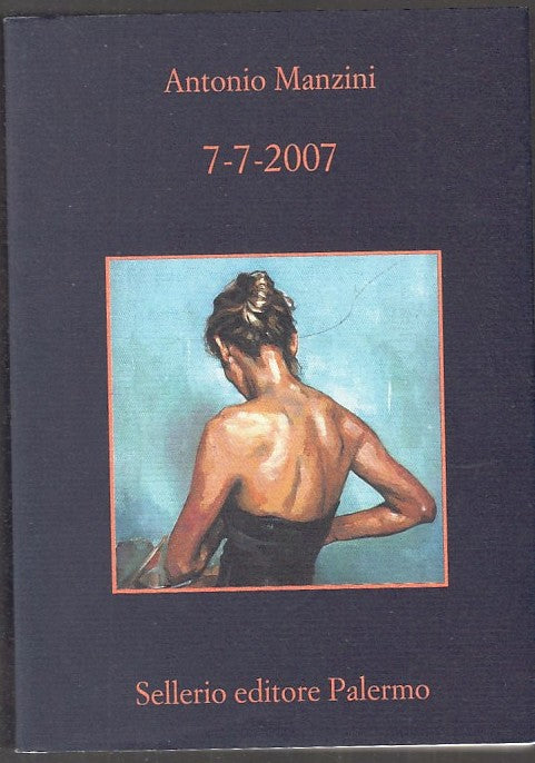 LN- 7-7-2007 - ANTONIO MANZINI - SELLERIO - LA MEMORIA -- 2016 - B - XFS
