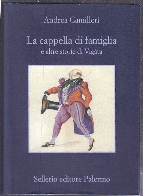 LN2- LA CAPPELLA DI FAMIGLIA E STORIE VIGATA- ANDREA CAMILLERI- SELLERIO- B- XFS