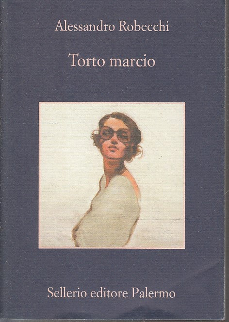LN- TORTO MARCIO - ALESSANDRO ROBECCHI - SELLERIO - LA MEMORIA --- B - XFS