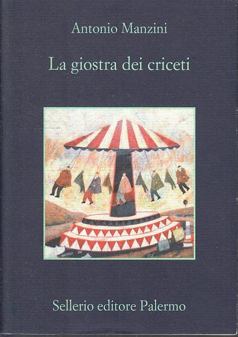 LN- LA GIOSTRA DEI CRICETI - ANTONIO MANZINI - SELLERIO - MEMORIA-- 2017- B- XFS