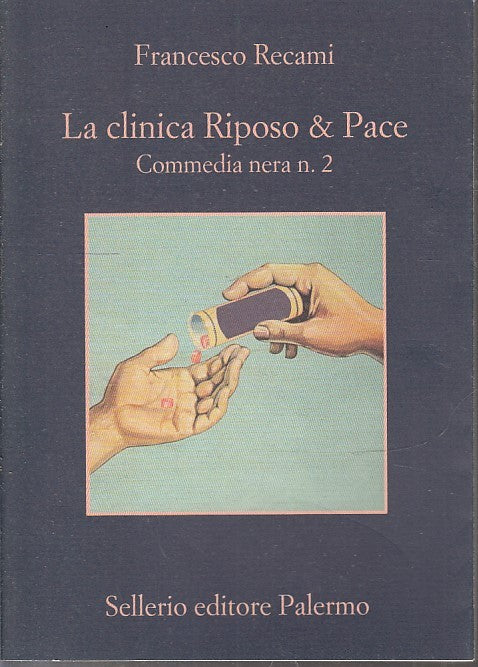 LN- LA CLINICA RIPOSO PACE COMMEDIA NERA 2- RECAMI- SELLERIO- LA MEMORIA- B- XFS