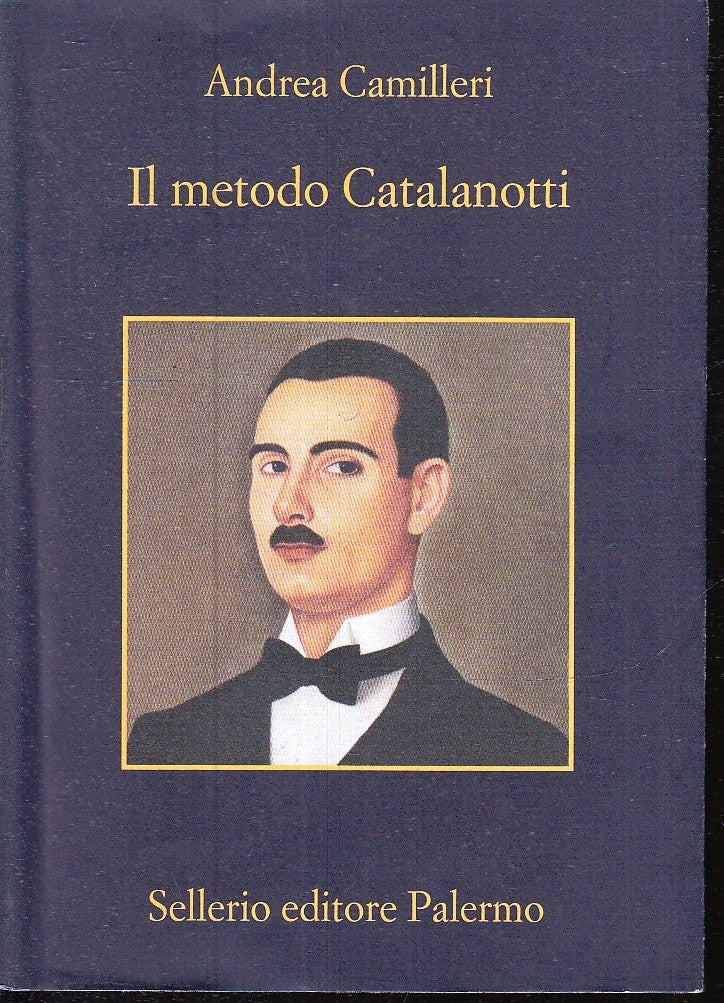LN- IL METODO CATALANOTTI - CAMILLERI - SELLERIO- LA MEMORIA 1101-- 2018- B- XFS