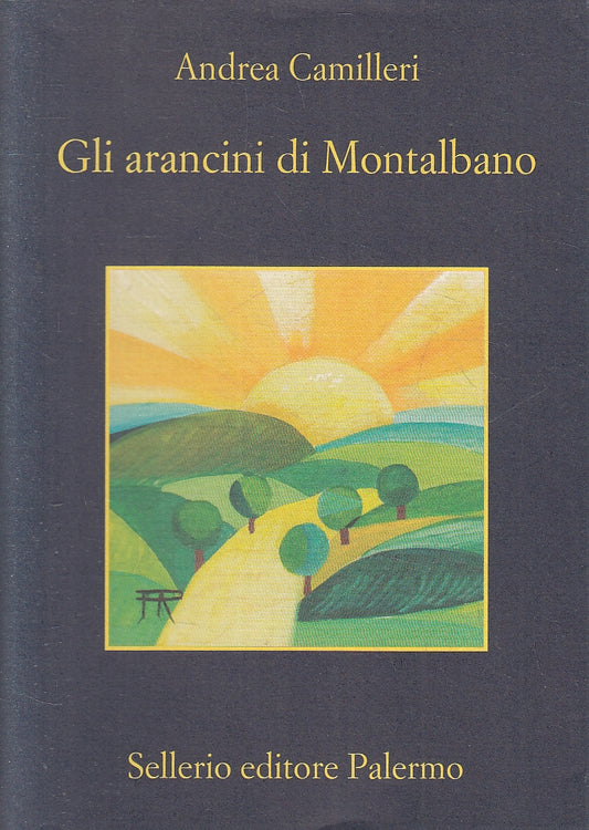 LN- GLI ARANCINI DI MONTALBANO - ANDREA CAMILLERI - SELLERIO --- 2018- B- XFS