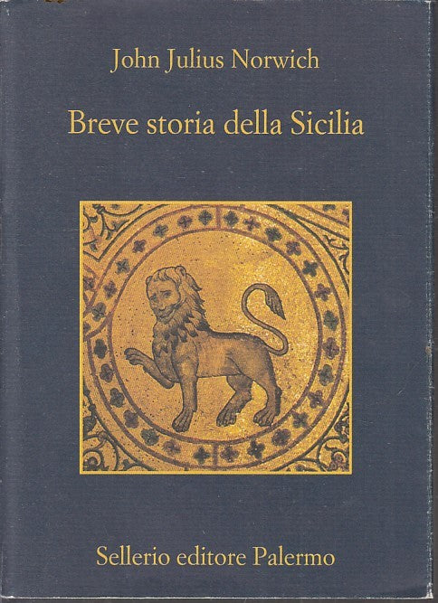 LS- BREVE STORIA DELLA SICILIA- JOHN JULIUS NORWICH- SELLERIO- LA MEMORIA- B-XFS