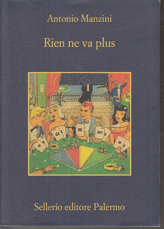 LN- RIEN NE VA PLUS - ANTONIO MANZINI - SELLERIO - MEMORIA 1122 -- 2019- BS- XFS