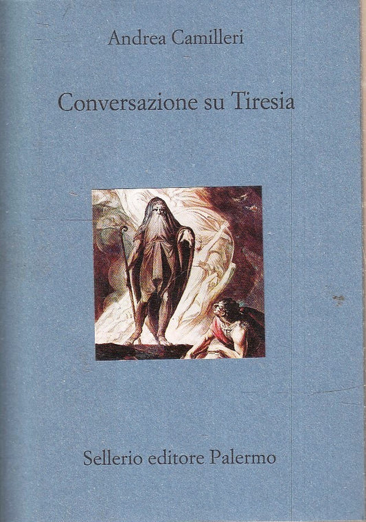 LN- CONVERSAZIONI SU TIRESIA - ANDREA CAMILLERI- SELLERIO- DIVANO-- 2019- B- XFS
