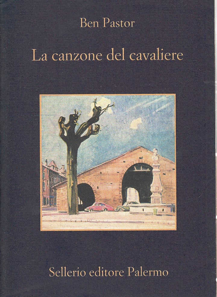 LN- LA CANZONE DEL CAVALIERE - BEN PASTOR - SELLERIO --- 2019 - B - XFS