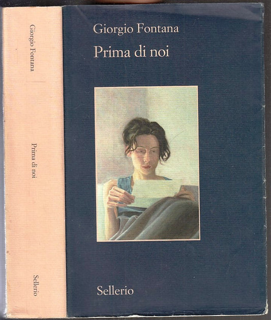 LN- PRIMA DI NOI - GIORGIO FONTANA - SELLERIO - CONTESTI -- 2020- B- XFS