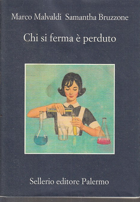 LN- CHI SI FERMA E' PERDUTO- MALVALDI BRUZZONE- SELLERIO- MEMORIA-- 2022- B- XFS