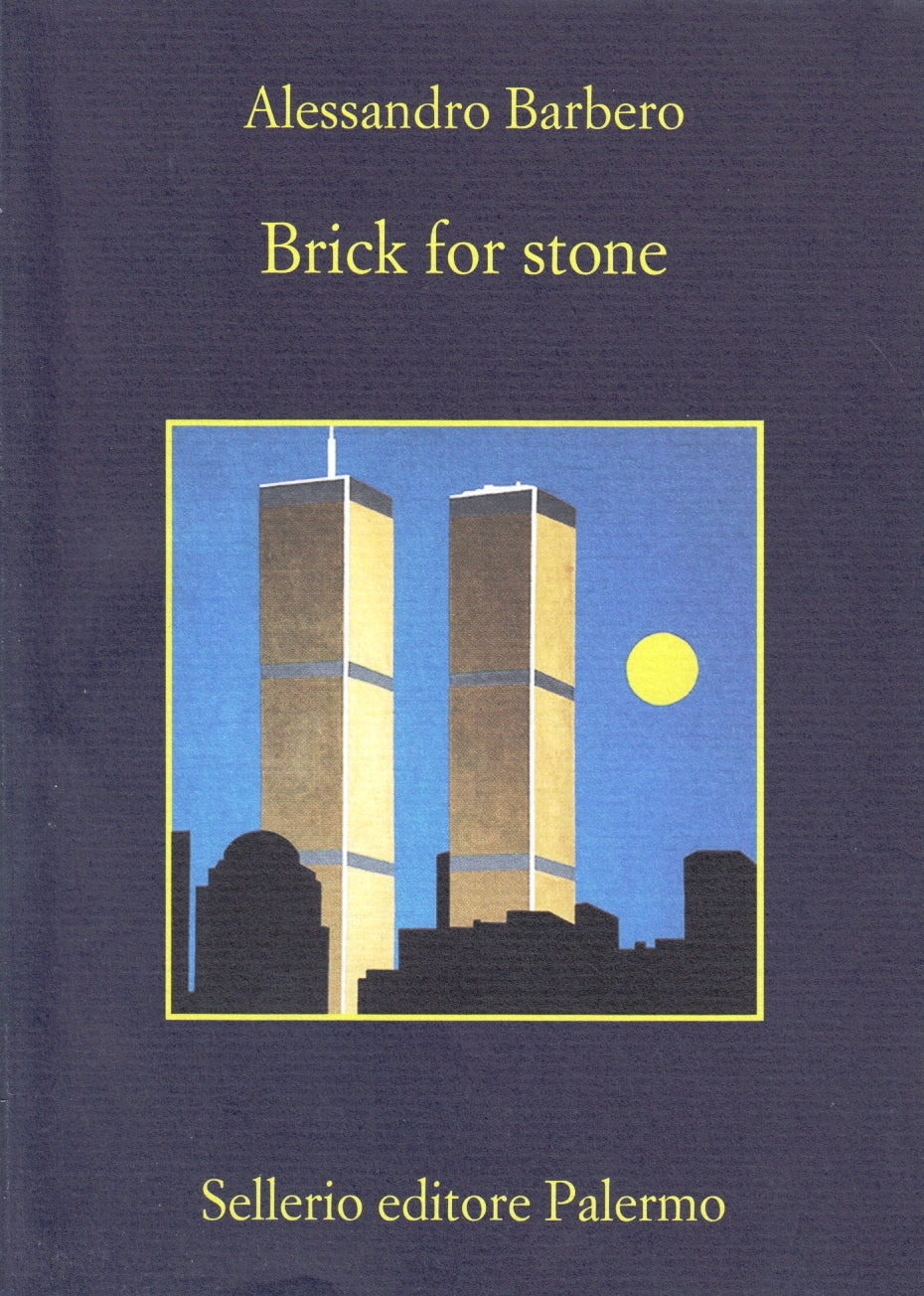 Brick for stone - Alessandro Barbero - Sellerio La memoria - 1a ed. - XFS