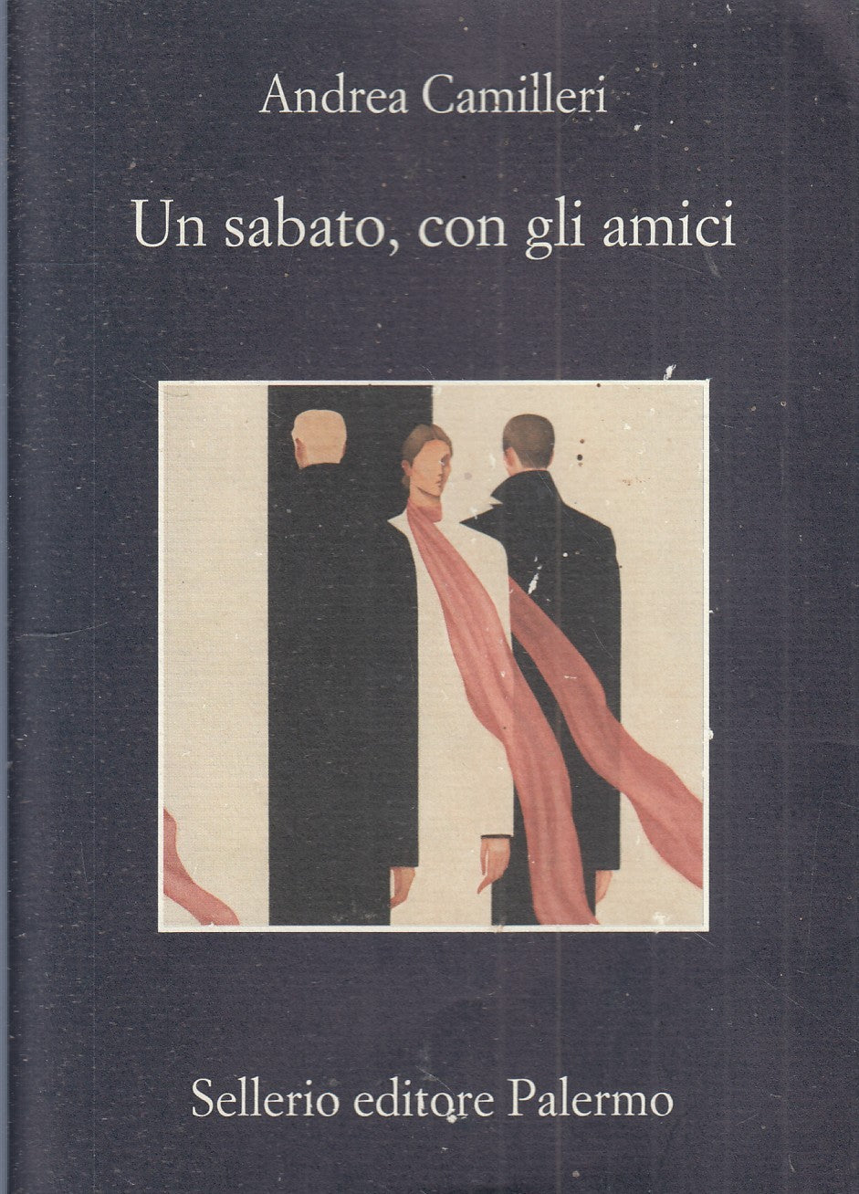 Un sabato con gli amici - Andrea Camilleri - Sellerio La memoria - 1a ed. - XFS