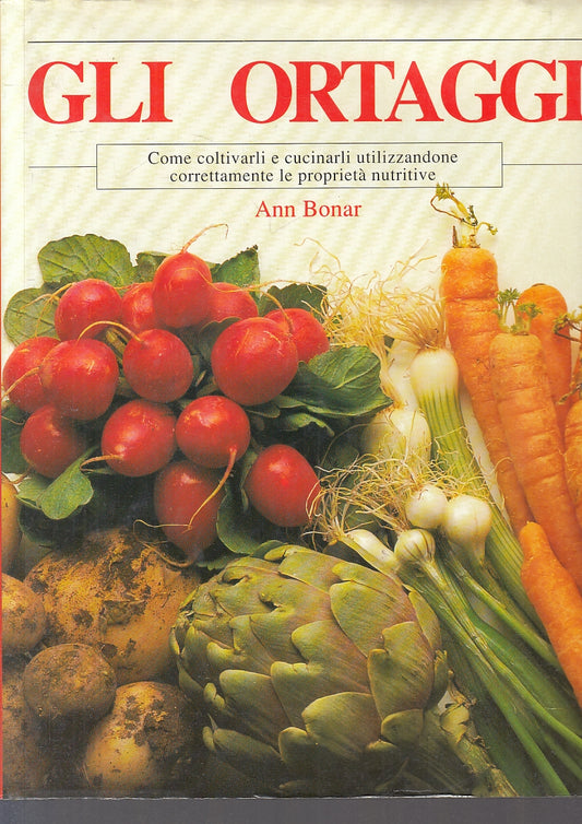 LK- GLI ORTAGGI - ANN BONAR - ALAUDA - I LIBRI DEL CORMORANO -- 1990- CS- KXS2