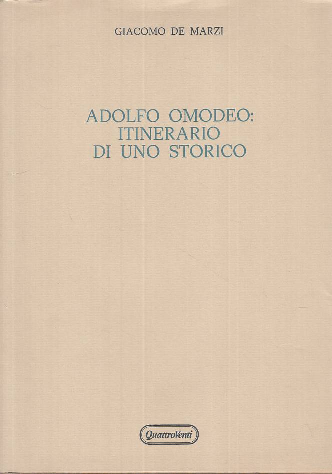 LS- ADOLFO OMODEO ITINERARIO DI STORICO -- QUATTROVETNI --- 1988 - BS - ZTS102