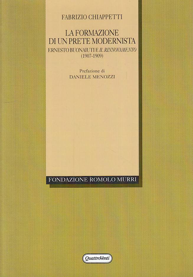 LS- FORMAZIONE DI UN PRETE MODERNISTA - CHIAPPETTI - MURRI --- 2012 - B - YTS664