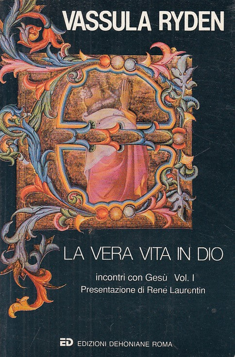 LD- LA VERA VITA IN DIO INCONTRI VOL.1 - RYDEN - DEHONIANE --- 1992 - B - YFS400