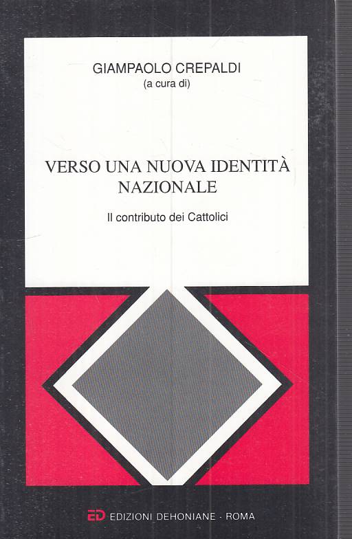 Verso una nuova identità nazionale- Giampaolo Crepaldi- Dehoniane- 1a ed.-ZFS101
