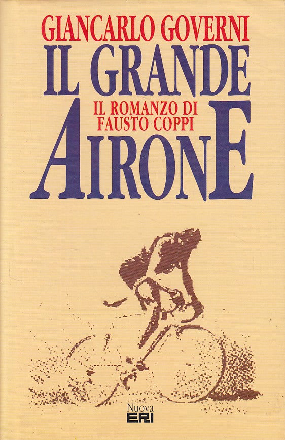 LN- IL GRANDE AIRONE - GIANCARLO GOVERNI - NUOVA ERI --- 1994 - CS - YDS498