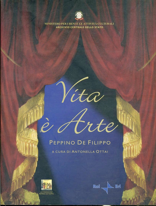 LS- VITA E' ARTE PEPPINO DE FILIPPO - OTTAI - RAI ERI --- 2003- B- ZFS567