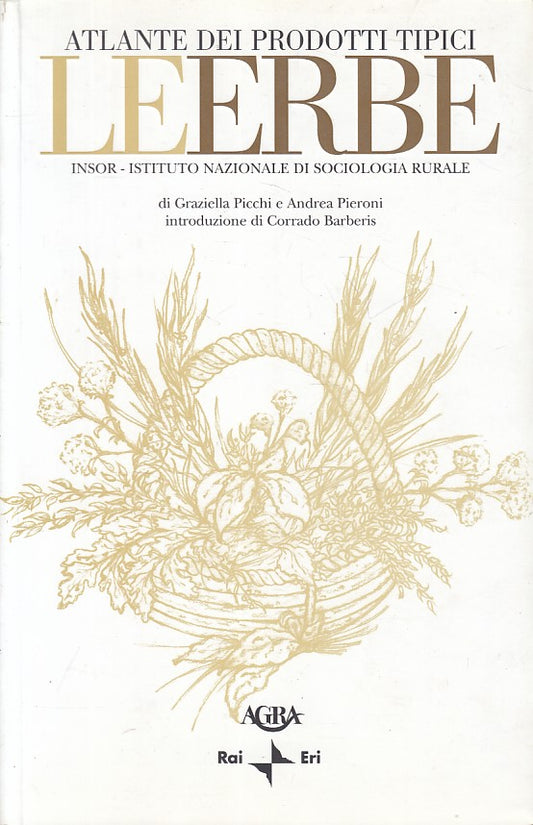 LZ- ATLANTE DEI PRODOTTI TIPICI LE ERBE -- AGRA RAI ERI --- 2005 - B - ZFS410