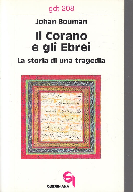 LD- IL CORANO E GLI EBREI  - JOHAN BOUMAN - QUERINIANA - GDT-- 1992- B- ZFS191