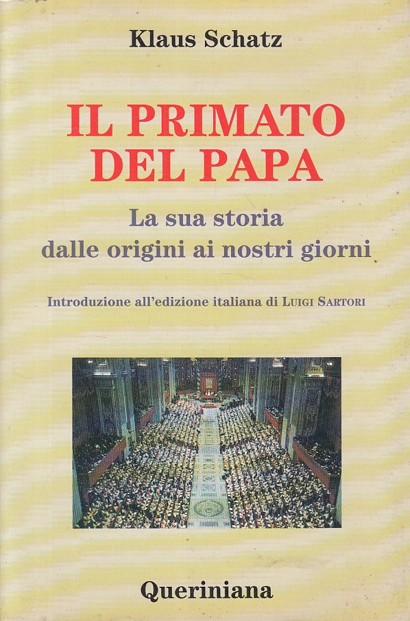 LD- IL PRIMATO DEL PAPA - SCHATZ - QUERINIANA - STRUMENTI -- 1996 - B - YFS379