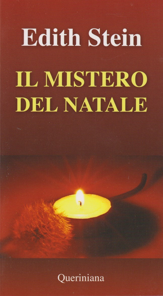 Il mistero del natale Incarnazione e umanita' - Edith Stein - Queriniana - ZFS74