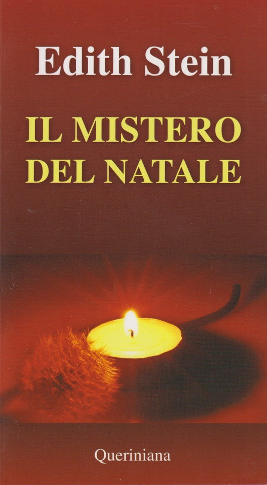 Il mistero del natale Incarnazione e umanita' - Edith Stein - Queriniana - ZFS74