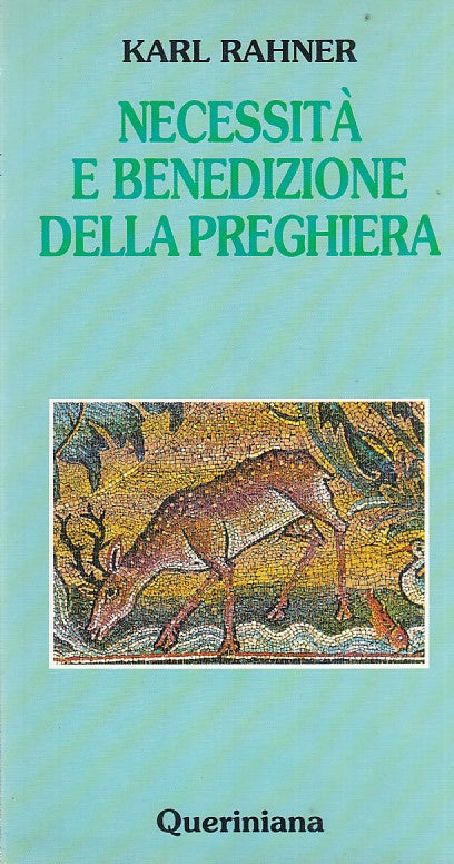 LD- NECESSITA' E BENEDIZIONE PREGHIERA- RAHNER- QUERINIANA--- 1994- B- ZFF273