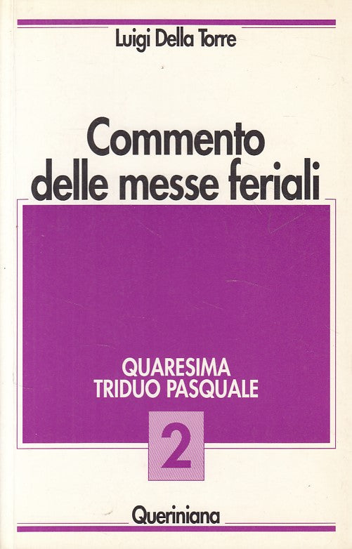 LD- COMMENTO MESSE FERIALI 2 QUARESIMA -- QUERINIANA --- 1991 - B - YFS90