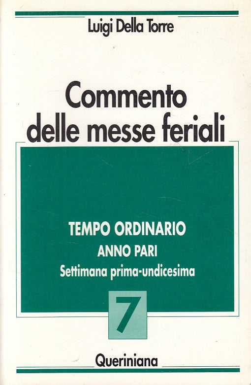 LD- COMMENTO MESSE FERIALI 7 TEMPO ORDINARIO -- QUERINIANA --- 1993 - B - YFS90