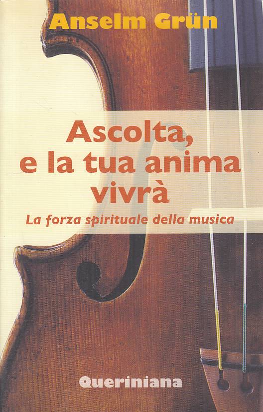 LS- ASCOLTA, E LA TUA ANIMA VIVRA' - GRUN - QUERINIANA --- 2009 - B - YFS28