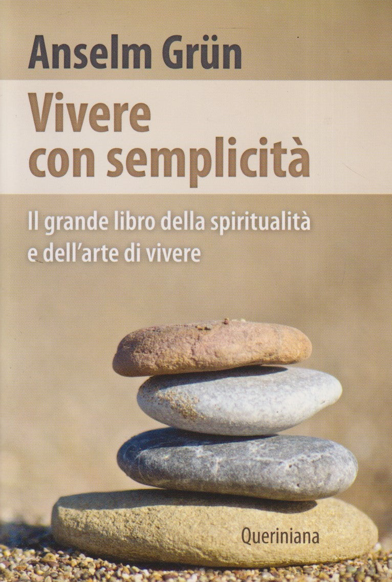 Vivere con semplicita' - Anselm Grun - Queriniana Spiritualita' - ZFS74