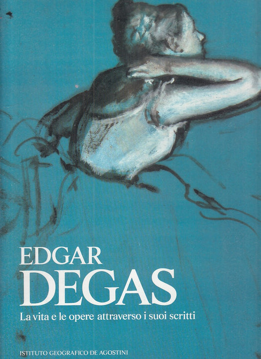 LT - EDGAR DEGAS - RICHARD KENDALL - DE AGOSTINI --- 1988 - CS - YFS742