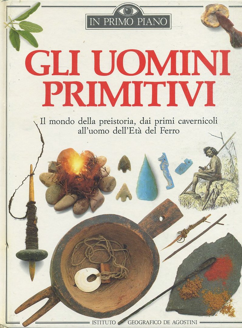LB- GLI UOMINI PRIMITIVI -- DeAGOSTINI - IN PRIMO PIANO -- 1989- C- YFS702