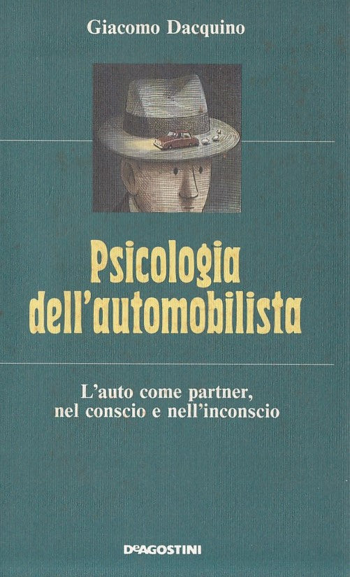 LS- PSICOLOGIA DELL'AUTOMOBILISTA - DACQUINO - DEAGOSTINI --- 1989 - B - ZFS16
