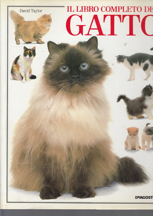 LZ- IL LIBRO COMPLETO DEL GATTO - DAVID TAYLOR - DeAGOSTINI --- 1990- CS- ZFS516