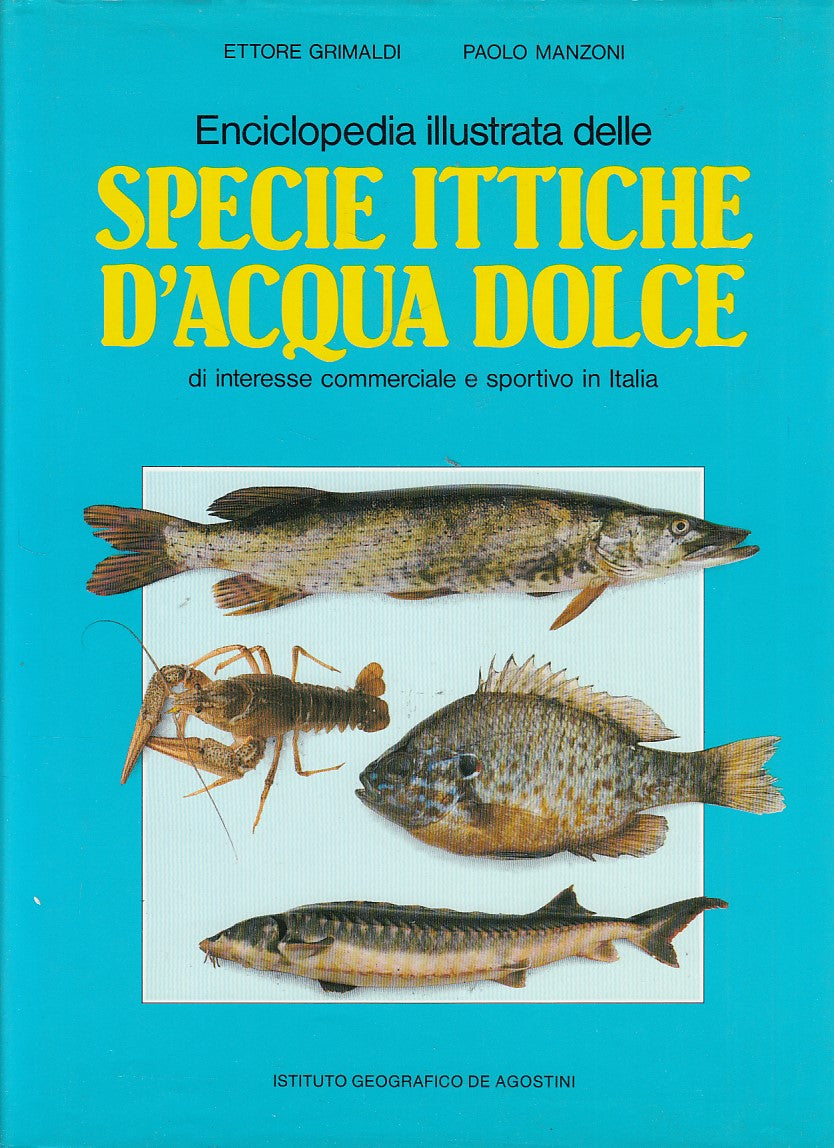 LZ- ENCICLOPEDIA SPECIE ITTICHE D'ACQUA DOLCE-- DE AGOSTINI--- 1990- CS - YDS434