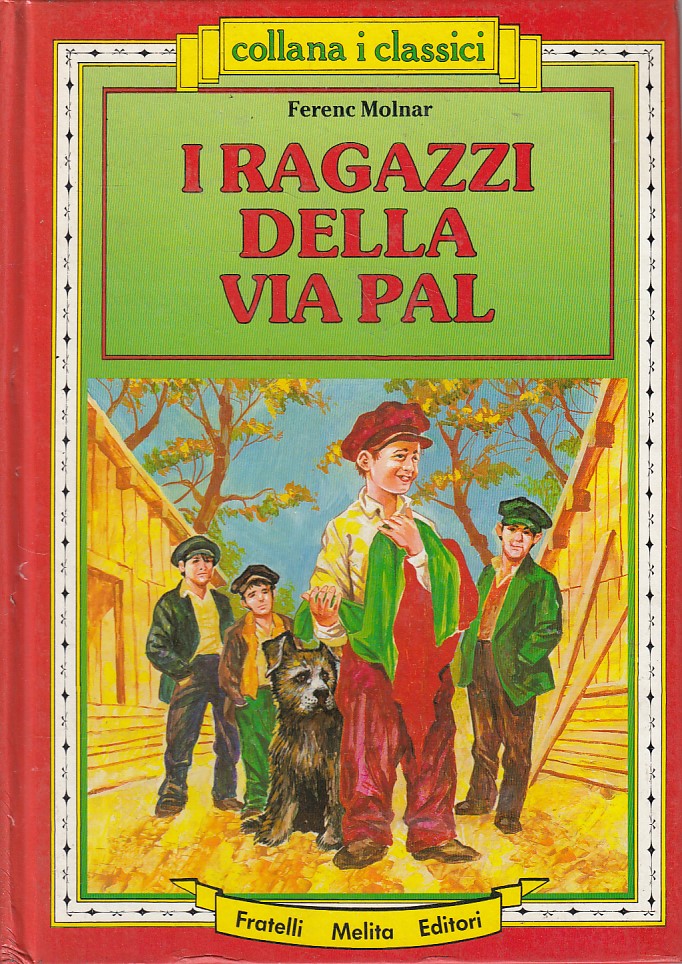 LN- I RAGAZZI DELLA VIA PAL - MOLNAR - MELITA - CLASSICI -- 1990 - C - YFS168