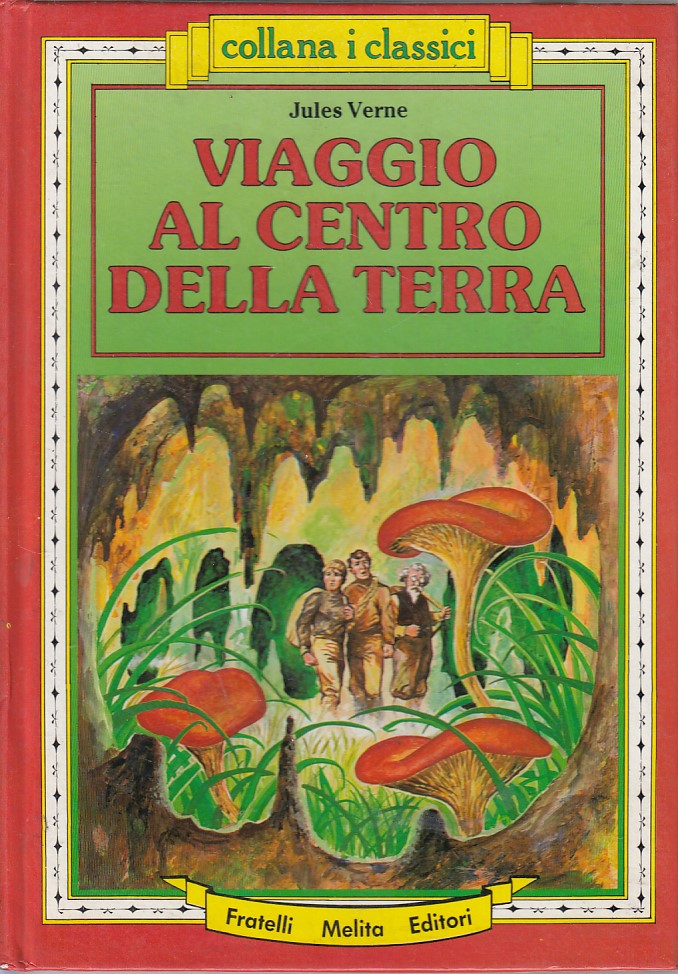 LN- VIAGGIO AL CENTRO DELLA TERRA - VERNE - MELITA- CLASSICI-- 1990 - C - YFS473