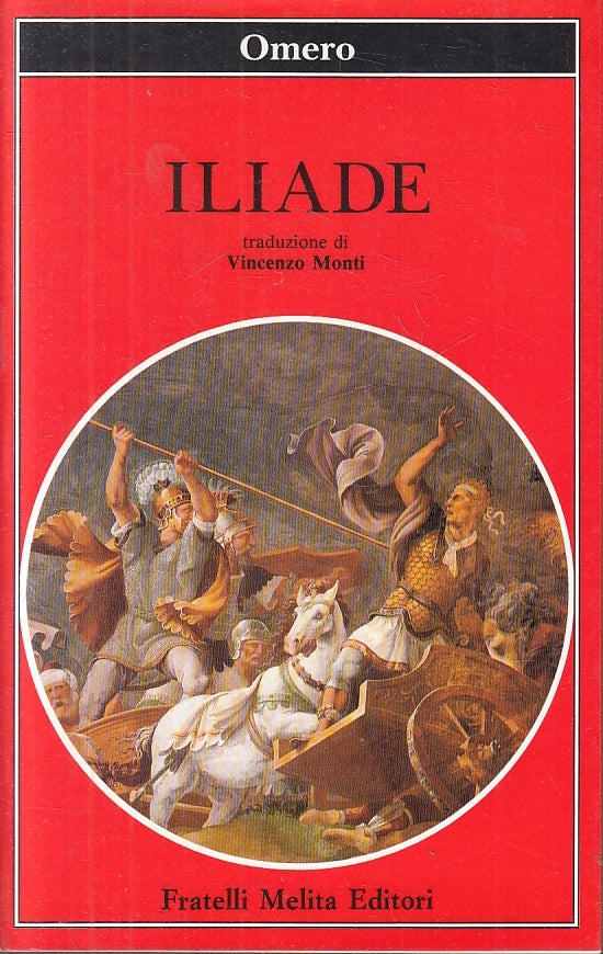LN2- ILIADE - OMERO VINCENZO MONTI - FRATELLI MELITA - B - JXS20