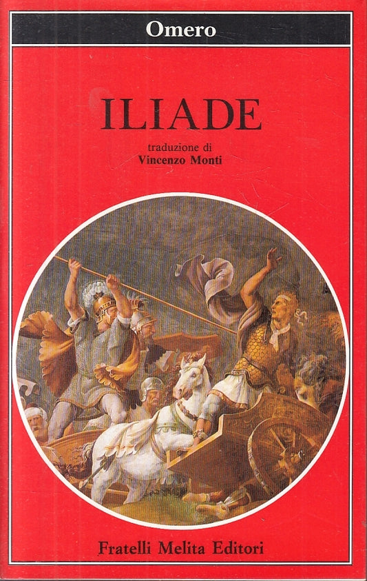 LN2- ILIADE - OMERO VINCENZO MONTI - FRATELLI MELITA - B - JXS20