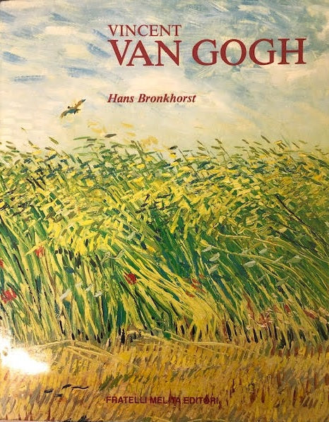 LT- VINCENT VAN GOGH CATALOGO - HANS BRONKHORST - MELITA --- 1990 - CS - YFS782