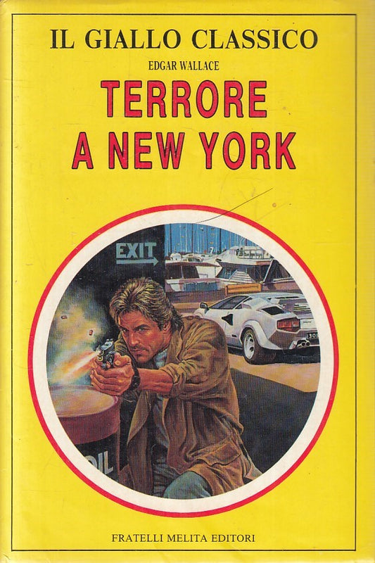LN2- TERRORE A NEW YORK - EDGAR WALLACE - MELITA GIALLO CLASSICO - CS - JXS247