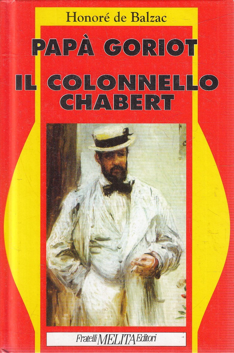 PAPA' GORIOT COLONNELLO CHABERT - DE BALZAC - MELITA - C - JXS120
