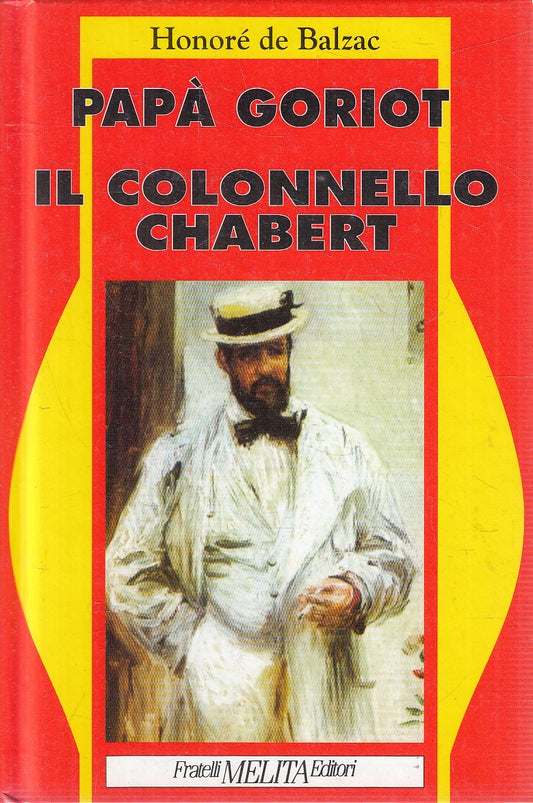 PAPA' GORIOT COLONNELLO CHABERT - DE BALZAC - MELITA - C - JXS120