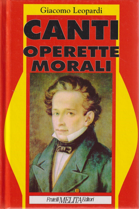 Canti operette morali - Giacomo Leopardi - Melita Capolavori letteratura- JXS335