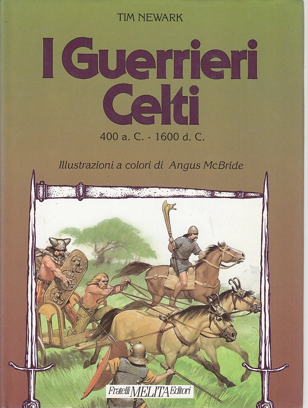 LB- I GUERRIERI CELTI - TIM NEWARK McBRIDE - FRATELLI MELITA--- 1991- CS- YFS577