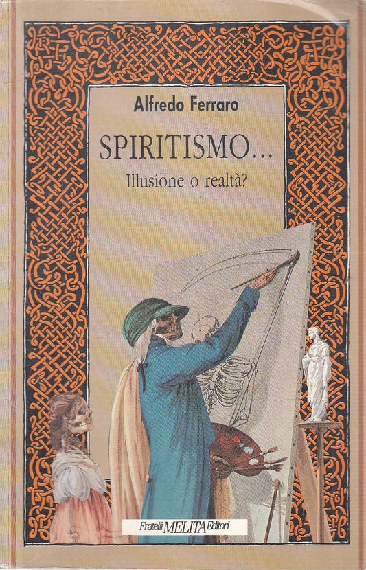 LS- SPIRITISMO... ILLUSIONE O REALTA'? - FERRARO - MELITA ---- B - YFS481