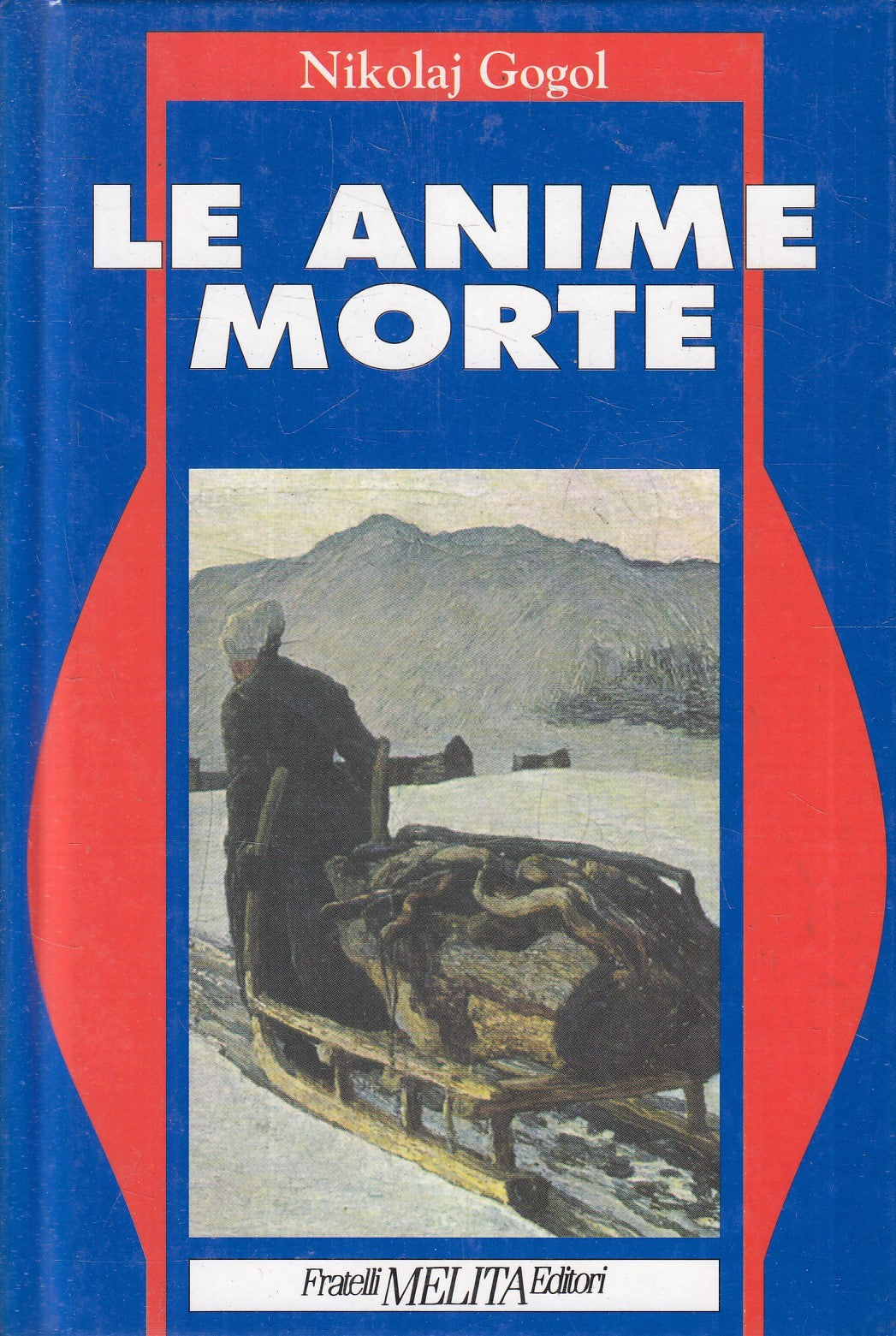 LN2- LE ANIME MORTE - NIKOLAJ GOGOL - MELITA CAPOLAVORI - C - JXS240